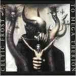 Celtic Frost - Circle Of The Tyrants